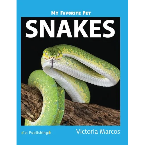 My Favorite Pet: Snakes