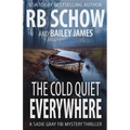 The Cold Quiet Everywhere: A Sadie Gray FBI Mystery Series