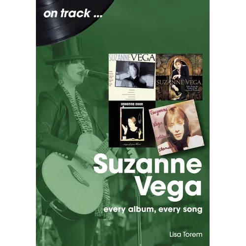 Suzanne Vega: Every Album, Every Song
