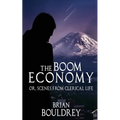 The Boom Economy: Or, Scenes from Clerical Life