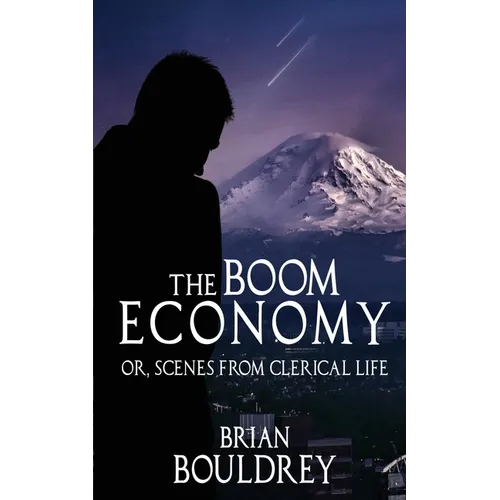 The Boom Economy: Or, Scenes from Clerical Life