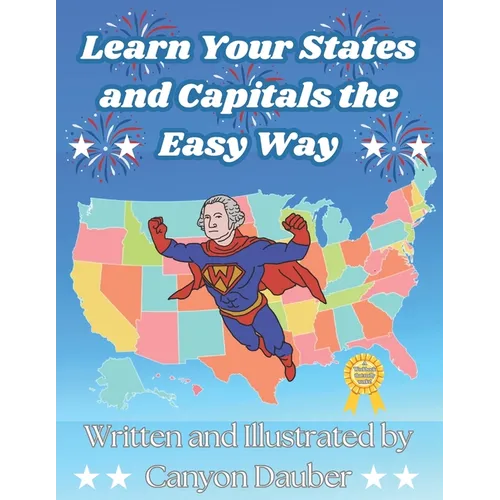 Learn Your States and Capitals The Easy Way