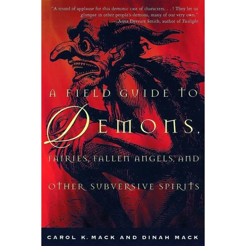 A Field Guide to Demons, Fairies, Fallen Angels, and Other Subversive Spirits