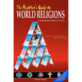 The Heathen's Guide to World Religions: A Secular History of the 'One True Faiths'