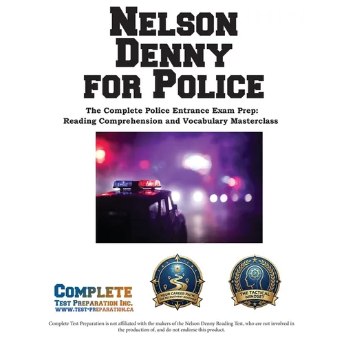 Nelson Denny for Police: The Complete Police Entrance Exam Prep: Reading Comprehension and Vocabulary Masterclass