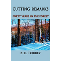 Cutting Remarks: Forty Years in the Forest