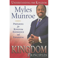 Kingdom Principles: Preparing for Kingdom Experience and Expansion