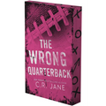 The Wrong Quarterback: A Football Romance (Deluxe Limited Edition)