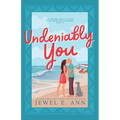 Undeniably You