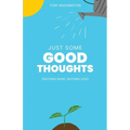 Just Some Good Thoughts