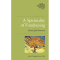 A Spirituality of Fundraising