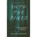 Into The Pines