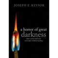 A Horror of Great Darkness: Hitler and the Third Reich in the Light of Biblical Teaching