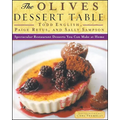 The Olives Dessert Table: Spectacular Restaurant Desserts You Can Make at Home