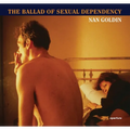 Nan Goldin: The Ballad of Sexual Dependency