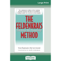 The Feldenkrais Method (16pt Large Print Edition)