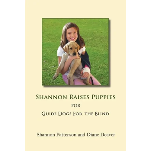 Shannon Raises Puppies for Guide Dogs for the Blind