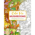 Color Me Mushrooms: A Funky Fungi Coloring Book