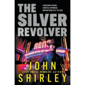 The Silver Revolver: A Western Crime Thriller