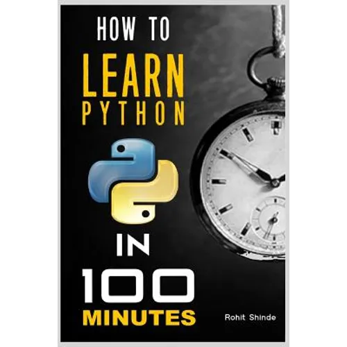 How to Learn Python Programming in 100 Minutes