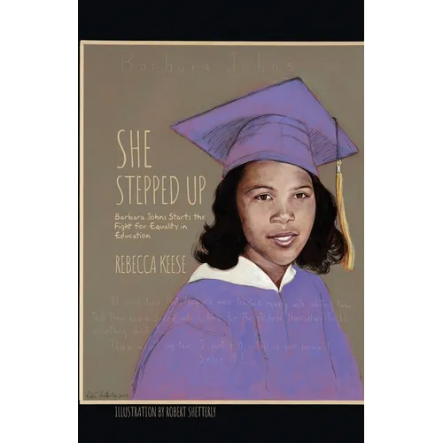She Stepped Up: Barbara Johns Starts the Fight for Equality in Education