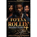 Fo'eva Rollin' 4