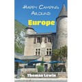 Happy Camping Around Europe