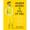 Meneer Moreel is dol op geel: Een ode aan kleur en een speelse kijk op persoonlijke voorkeuren.