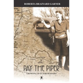 Pay the Piper: Growing up in North Idaho