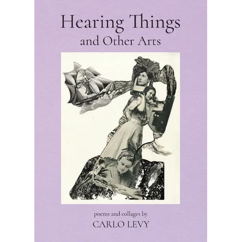 Hearing Things and Other Arts