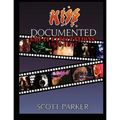 KISS Documented Volume One: Great Expectations 1970-1977