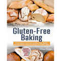 Gluten-Free Baking: Perfect Gluten Free Bread, Cookies, Cakes, Muffins and other Gluten Intolerance Recipes for Healthy Eating. Essential