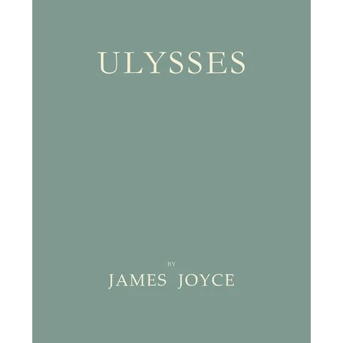 Ulysses [Facsimile of 1922 First Edition]