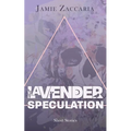 Lavender Speculation