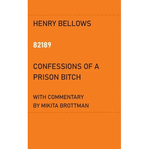 82189: Confessions of a Prison Bitch