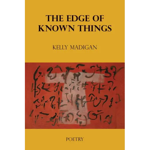 The Edge of Known Things