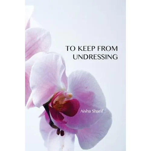 To Keep from Undressing