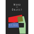 Word and Object (Studies in Communication)