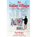 An Italian Village: A Perspective On Life Beside Lake Como