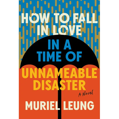 How to Fall in Love in a Time of Unnameable Disaster