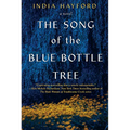 The Song of the Blue Bottle Tree