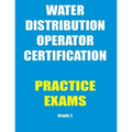 Practice Exams: Water Distribution Operator Certification