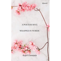 A Poetess Soul Wrapped In Words