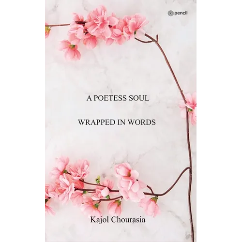 A Poetess Soul Wrapped In Words