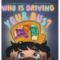 Who Is Driving Your Bus?