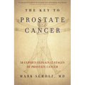 The Key to Prostate Cancer: 30 Experts Explain 15 Stages of Prostate Cancer