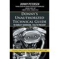 Donny's Unauthorized Technical Guide to Harley-Davidson, 1936 to Present: Volume V: Part II of II-The Shovelhead: 1966 to 1985