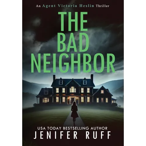 The Bad Neighbor