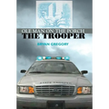 Ole Man on the Porch: The Trooper