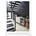 Beauty by Design: Refreshing Spaces Inspired by What Matters Most